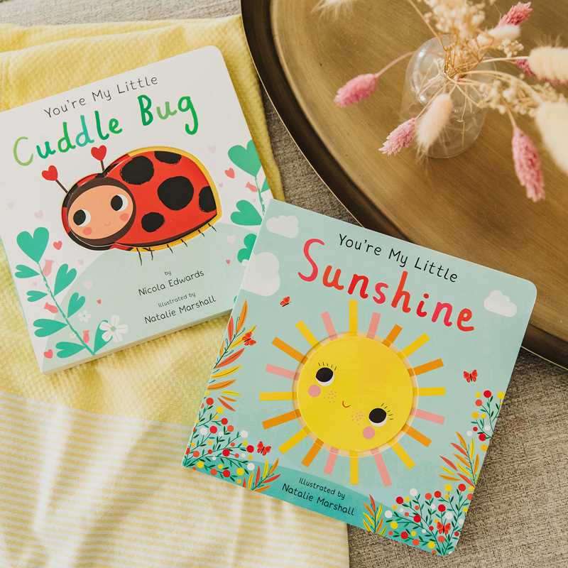 You're My Little Sunshine by Nicola Edwards: Board Books