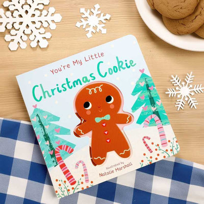 You're My Little Christmas Cookie by Nicola Edwards: Board Books