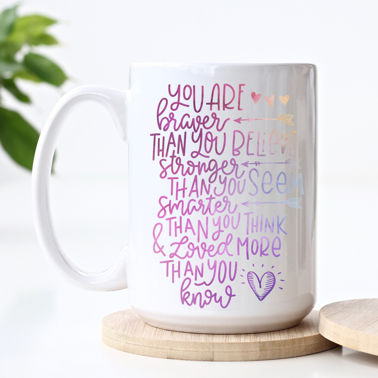 You Are Braver Than You Believe Coffee Mug