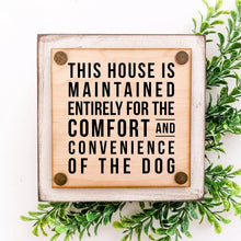 Load image into Gallery viewer, Funny Pet Sign Mini Block: &quot;Of the Dog&quot;
